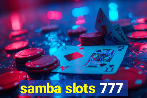 samba slots 777